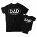 Dad Established 2024 and Baby Established 2024 Matching Father and Baby Shirts - DDS1015-1016